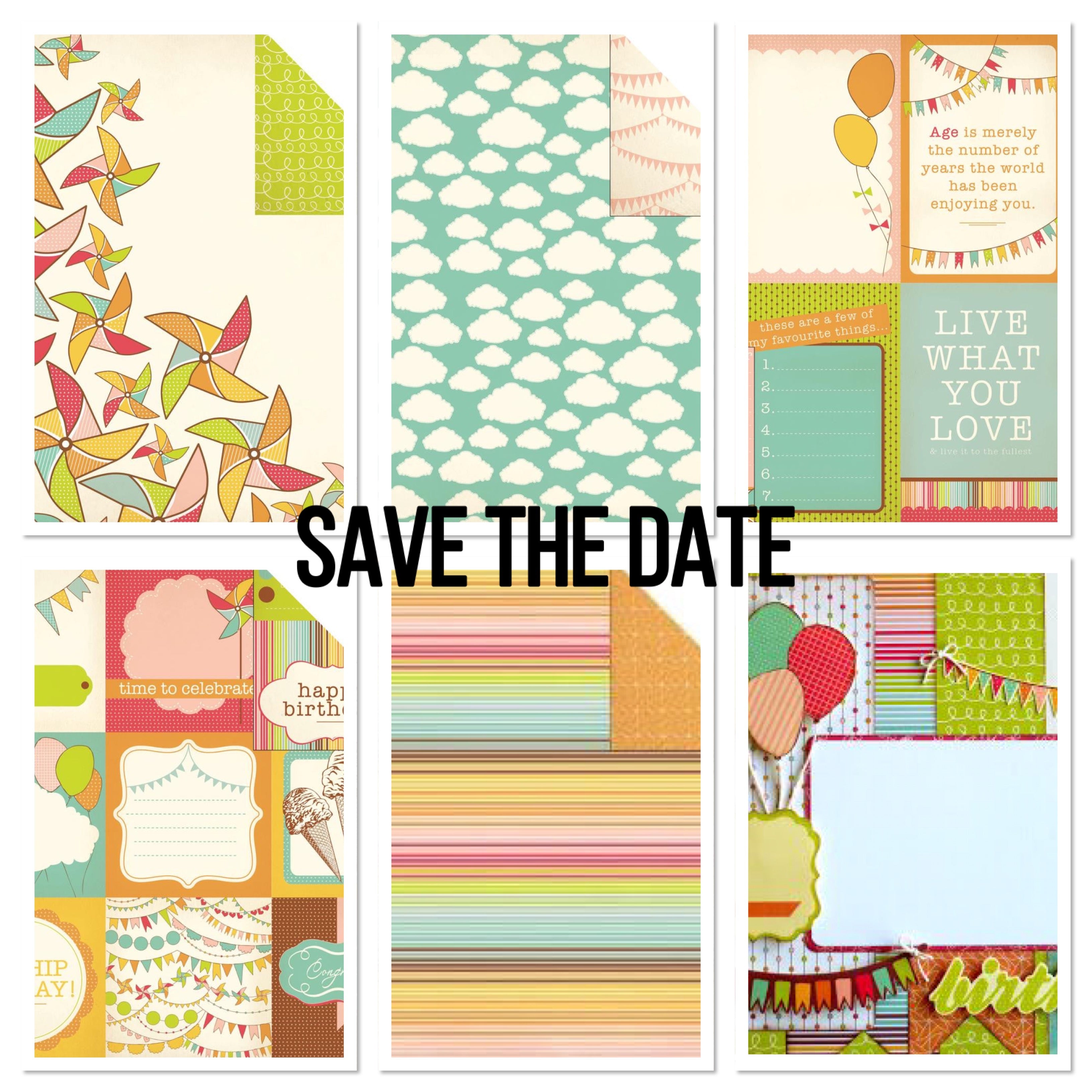 Kaisercraft SAVE THE DATE KIT Birthday 12&quot;X12&quot; Papers A