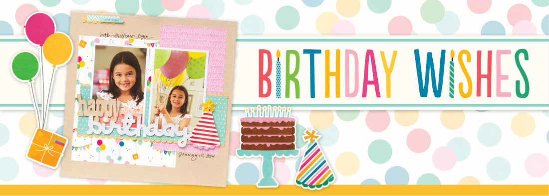 Pebbles BIRTHDAY WISHES 12&quot;X12&quot; Paper Pad - Scrapbook Kyandyland