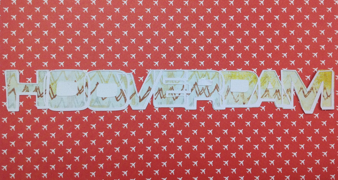 HOOVER DAM Laser Die Cuts Travel Title 2"X12" 1pc