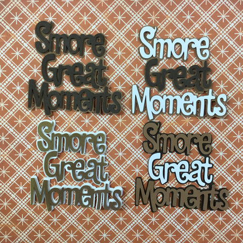 S’MORE GREAT MOMENTS Camping Smore Scrapbook Die Cuts