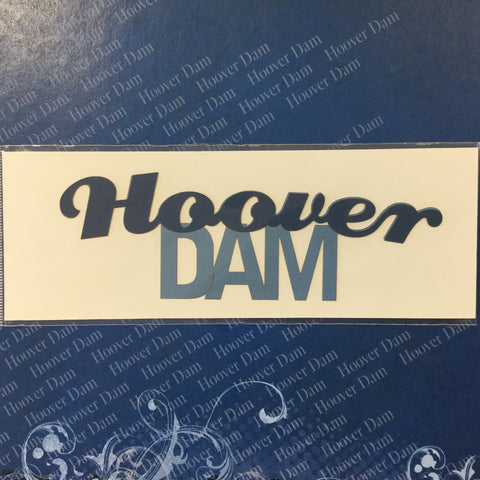 HOOVER DAM Arched Pride Laser Cut Navy Title Scrapbooksrus