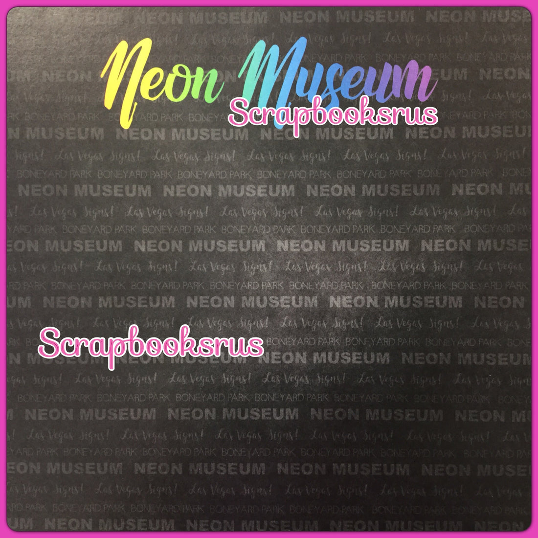 NEON MUSEUM 12&quot;X12&quot; Las Vegas Boneyard Travel Scrapbook Paper @Scrapbooksrus LasVegas Scrapbook Store