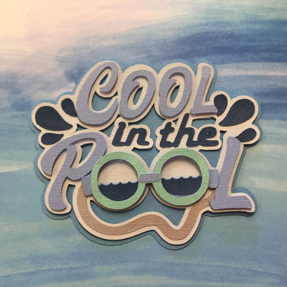 COOL IN THE POOL Die Cuts