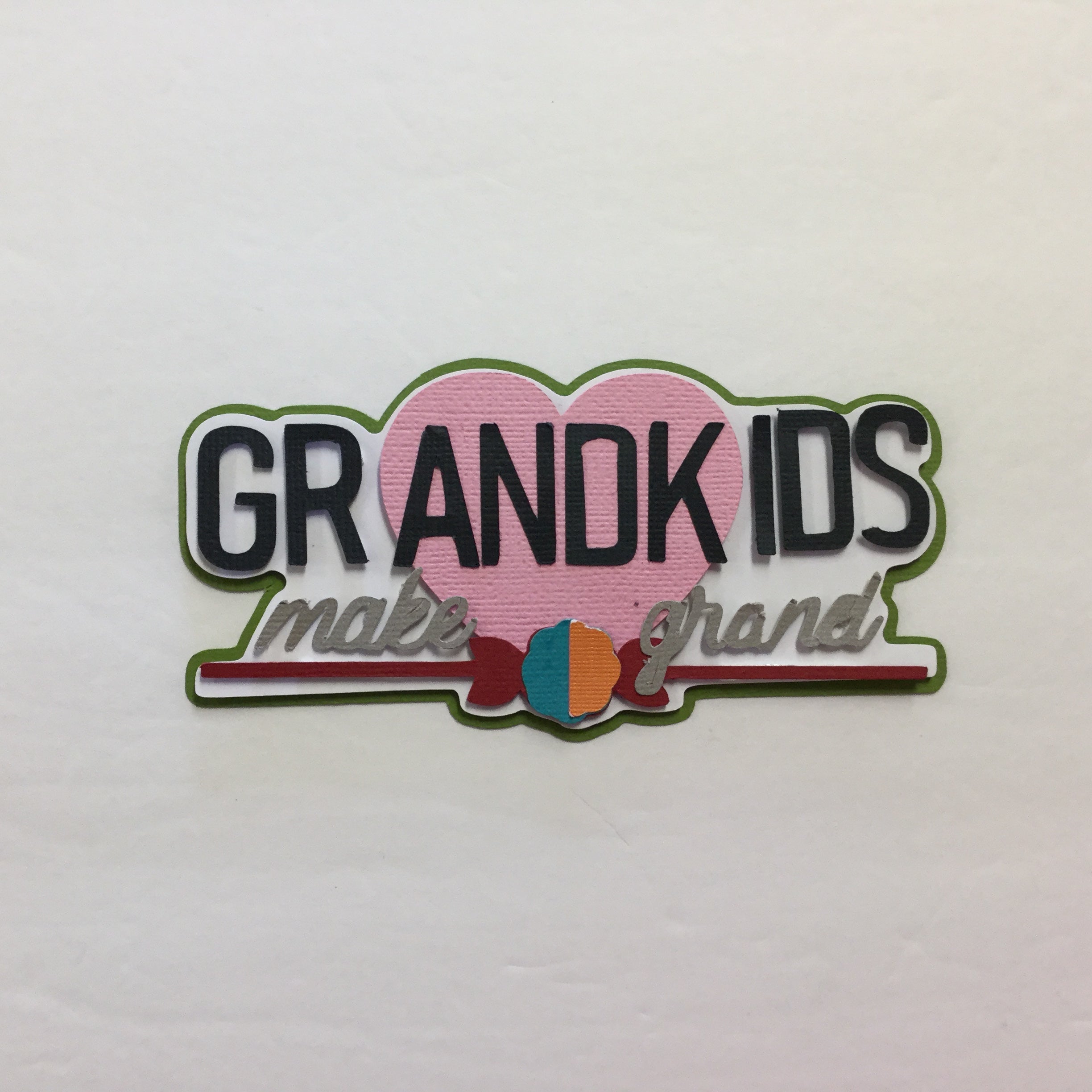 GRANDKIDS MAKE LIFE GRAND Scrapbook Die Cut Embellishment Scrapbookrus