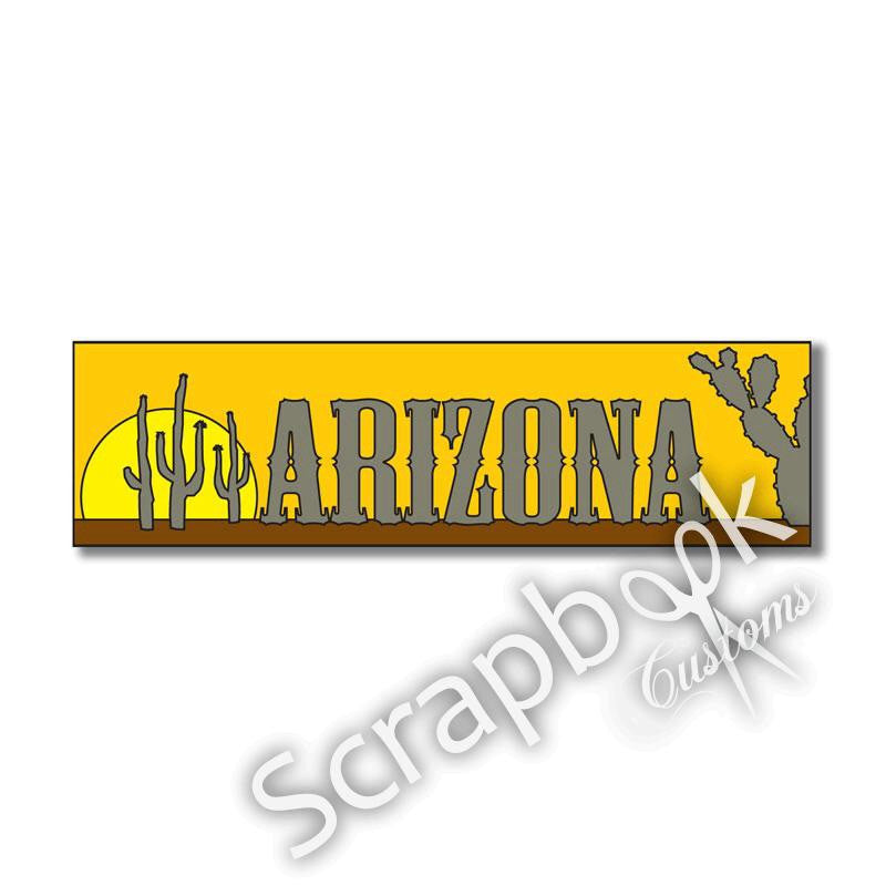 ARIZONA TRAVEL TOPPER Laser Cut Title 3&quot;X 9&quot; 1pc - Scrapbook Kyandyland