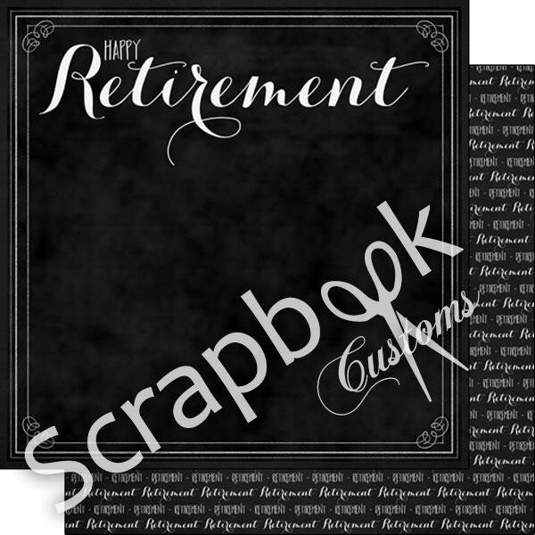 Scrapbook Customs HAPPY RETIREMENT 12&quot;X12&quot; Cardstock Paper - Scrapbook Kyandyland