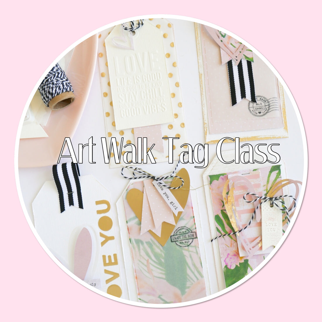 Art Walk Tag Class