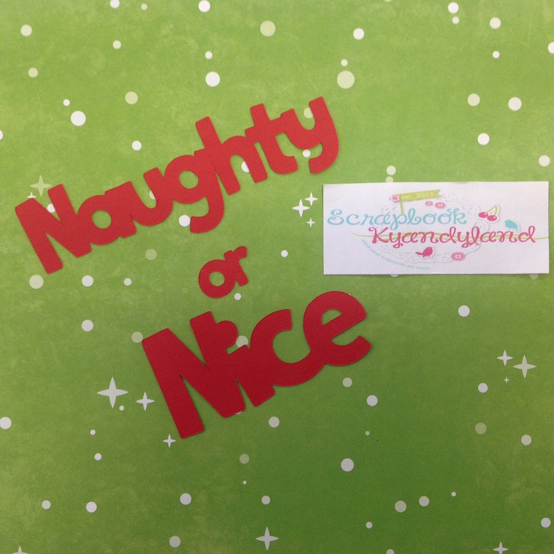 NAUGHTY OR NICE Custom Die Cuts Christmas Title