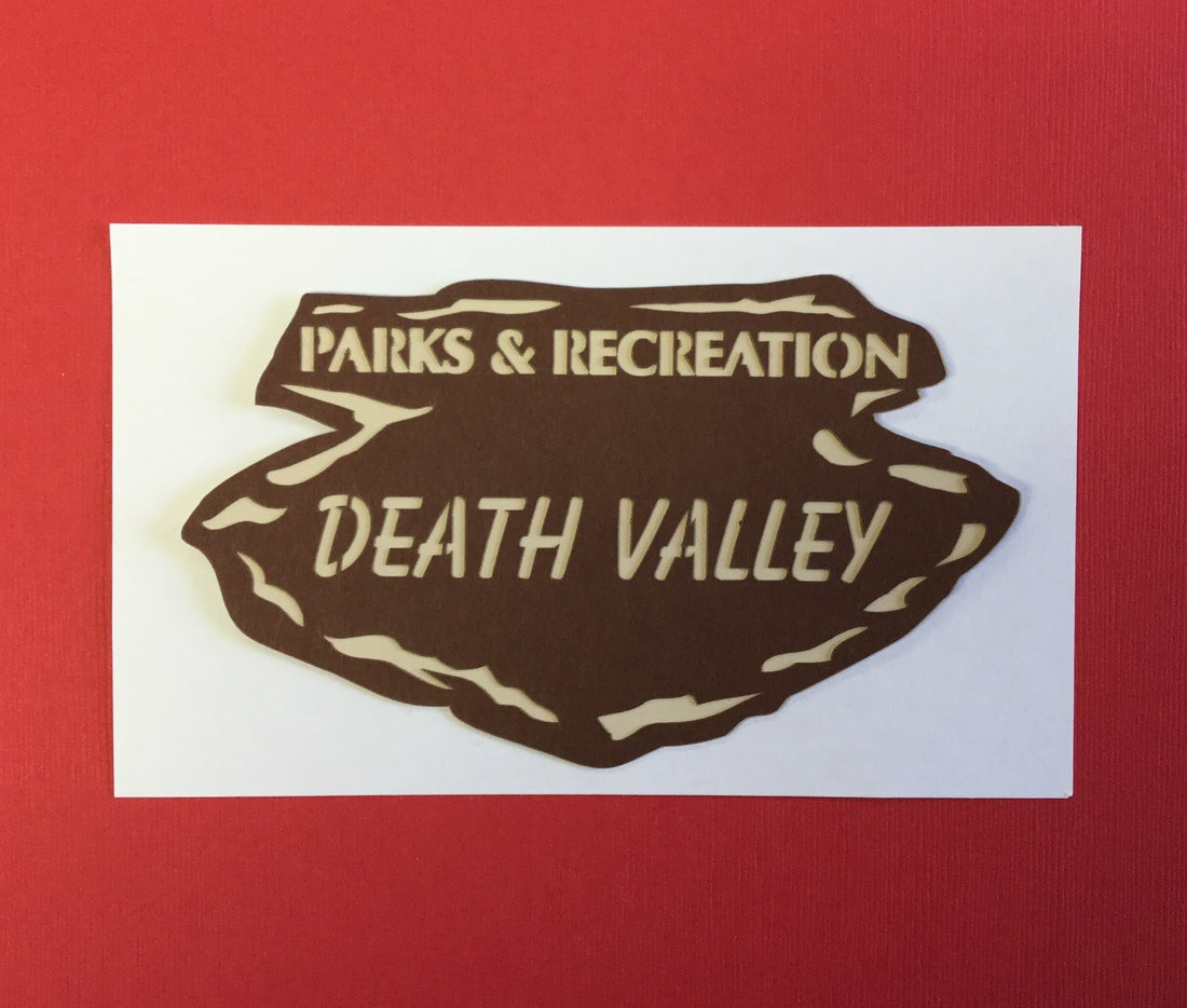 National Parks DEATH VALLEY Title Travel Laser Cuts 3&quot;X 5&quot; 1pc Scrapbooksrus