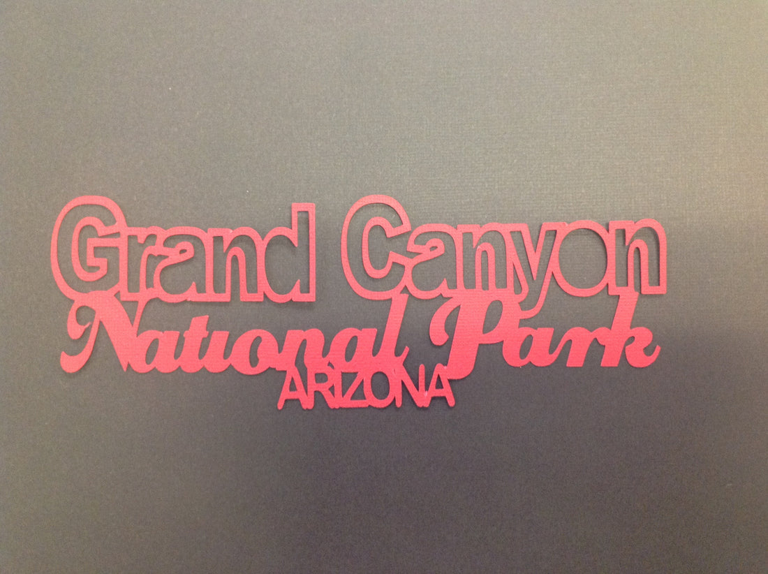 GRAND CANYON NATIONAL PARK Die Cut 3&quot;X 8&quot; - Scrapbook Kyandyland