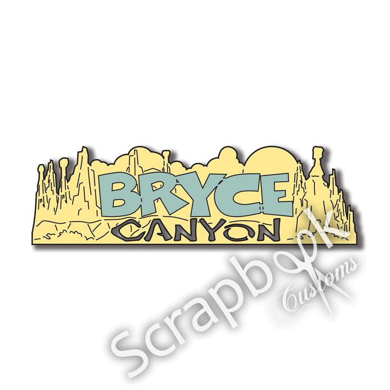 BRYCE CANYON Title Travel Laser Cuts 3&quot;X 9&quot; 1pc - Scrapbook Kyandyland